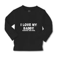 Baby Clothes I Love My Daddy Forever and Ever Dad Father's Day Cotton