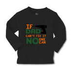 Baby Clothes If Dad Can'T Fix It No 1 Can Dad Father's Day Boy & Girl Clothes - Cute Rascals