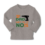 Baby Clothes If Dad Can'T Fix It No 1 Can Dad Father's Day Boy & Girl Clothes - Cute Rascals