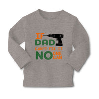 Baby Clothes If Dad Can'T Fix It No 1 Can Dad Father's Day Boy & Girl Clothes - Cute Rascals