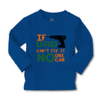Baby Clothes If Dad Can'T Fix It No 1 Can Dad Father's Day Boy & Girl Clothes - Cute Rascals