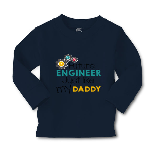 Baby Clothes Future Engineer like My Daddy Dad Father's Day Boy & Girl Clothes - Cute Rascals