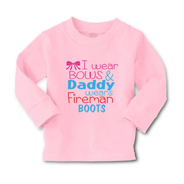 Baby Clothes I Wear Bows and Daddy Wears Fireman Boots Firefighter Cotton