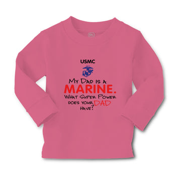 Baby Clothes My Dad Is A Marine What Super Power Does Your Dad Have Cotton