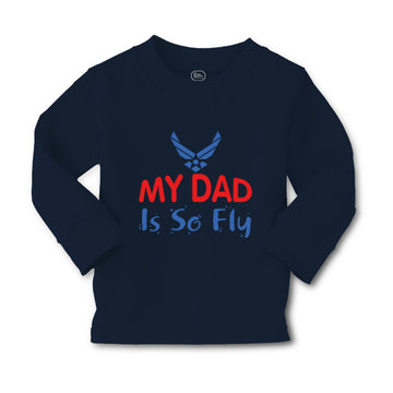 Baby Clothes My Daddy Is So Fly Air Force Dad Father's Day Boy & Girl Clothes
