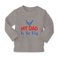 Baby Clothes My Daddy Is So Fly Air Force Dad Father's Day Boy & Girl Clothes - Cute Rascals