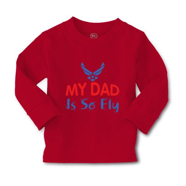 Baby Clothes My Daddy Is So Fly Air Force Dad Father's Day Boy & Girl Clothes - Cute Rascals