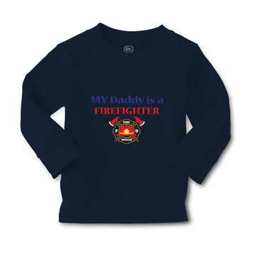 Baby Clothes My Daddy Is A Firefighter Fireman Dad Father's Day Cotton