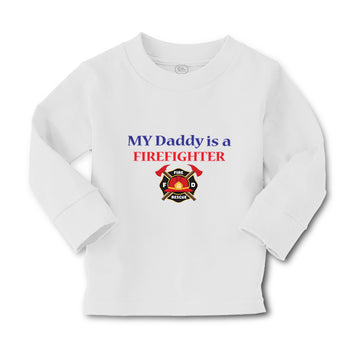 Baby Clothes My Daddy Is A Firefighter Fireman Dad Father's Day Cotton