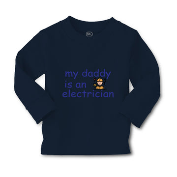 Baby Clothes My Daddy Is An Electrician Dad Father's Day Boy & Girl Clothes