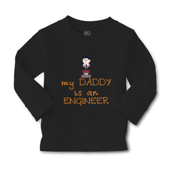 Baby Clothes My Daddy Is The Engineer Dad Father's Day Boy & Girl Clothes Cotton - Cute Rascals