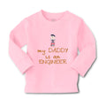 Baby Clothes My Daddy Is The Engineer Dad Father's Day Boy & Girl Clothes Cotton