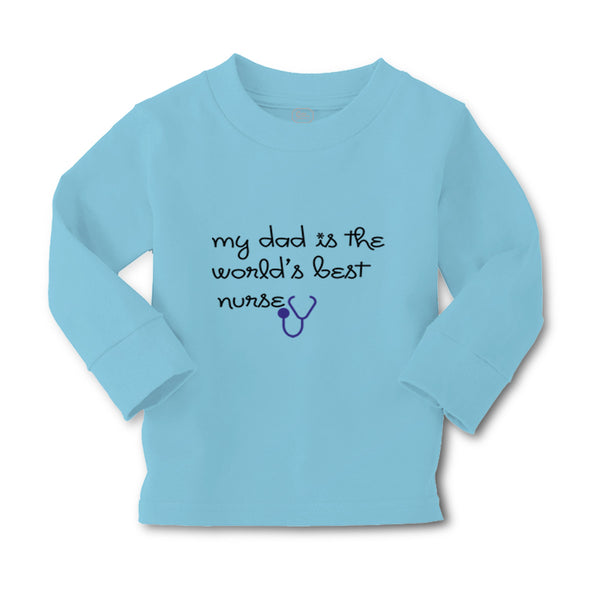 Baby Clothes My Daddy Is The World's Best Nurse Dad Father's Day Cotton - Cute Rascals