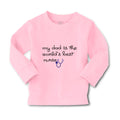 Baby Clothes My Daddy Is The World's Best Nurse Dad Father's Day Cotton