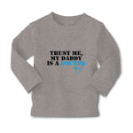 Baby Clothes Trust Me My Daddy Is A Doctor Dad Father's Day Boy & Girl Clothes - Cute Rascals