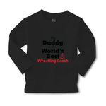 Baby Clothes My Daddy Is The World's Best Wrestling Coach Dad Father's Day - Cute Rascals