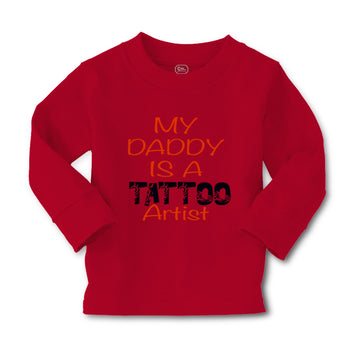 Baby Clothes My Daddy Is A Tattoo Artist Dad Father's Day Boy & Girl Clothes