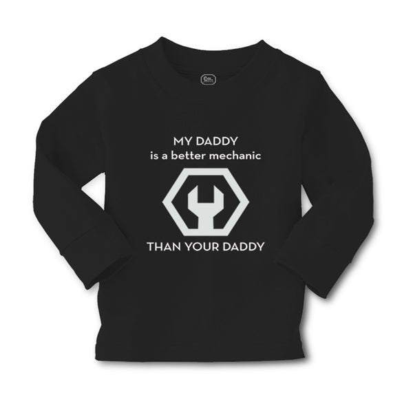 Baby Clothes My Daddy Is A Better Mechanic than Your Daddy Boy & Girl Clothes - Cute Rascals