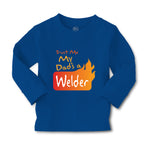 Baby Clothes Trust Me My Dad's A Welder Dad Father's Day A Boy & Girl Clothes - Cute Rascals