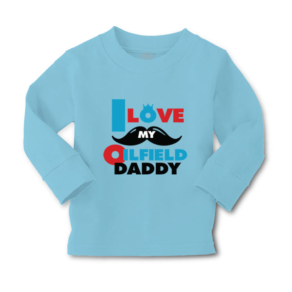 Baby Clothes I Love My Oilfield Daddy Oil Rig Dad Father's Day Cotton - Cute Rascals