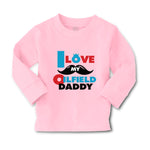 Baby Clothes I Love My Oilfield Daddy Oil Rig Dad Father's Day Cotton - Cute Rascals