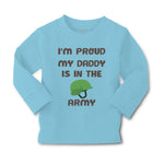 Baby Clothes I'M Proud My Daddy Is in The Army Dad Father's Day Cotton - Cute Rascals