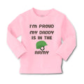 Baby Clothes I'M Proud My Daddy Is in The Army Dad Father's Day Cotton
