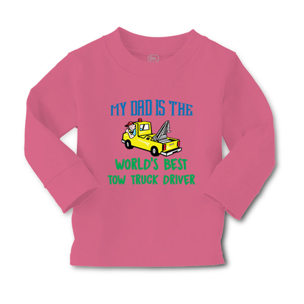 Baby Clothes My Dad Is The World's Best Tow Truck Driver Boy & Girl Clothes - Cute Rascals