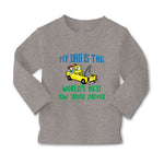 Baby Clothes My Dad Is The World's Best Tow Truck Driver Boy & Girl Clothes - Cute Rascals