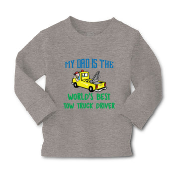 Baby Clothes My Dad Is The World's Best Tow Truck Driver Boy & Girl Clothes