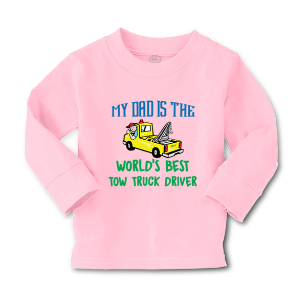 Baby Clothes My Dad Is The World's Best Tow Truck Driver Boy & Girl Clothes - Cute Rascals
