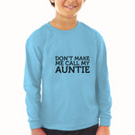 Baby Clothes Don'T Make Me Call My Auntie Boy & Girl Clothes Cotton - Cute Rascals