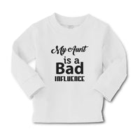 Baby Clothes My Aunt Is A Bad Influence Boy & Girl Clothes Cotton - Cute Rascals