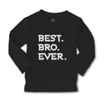 Baby Clothes Best Bro Ever. Boy & Girl Clothes Cotton - Cute Rascals