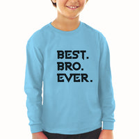 Baby Clothes Best Bro Ever. Boy & Girl Clothes Cotton - Cute Rascals