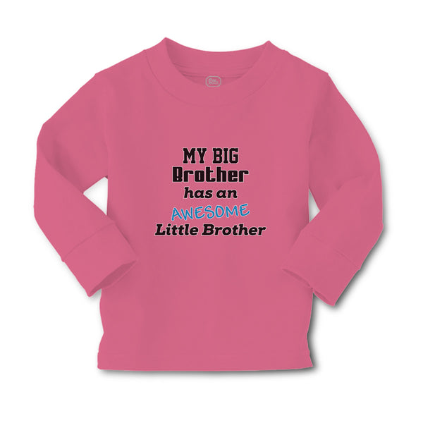 Baby Clothes My Big Brother Has An Awesome Little Brother Boy & Girl Clothes - Cute Rascals