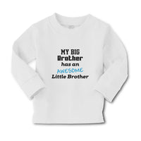Baby Clothes My Big Brother Has An Awesome Little Brother Boy & Girl Clothes - Cute Rascals