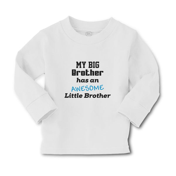 Baby Clothes My Big Brother Has An Awesome Little Brother Boy & Girl Clothes - Cute Rascals