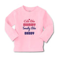 Baby Clothes Cute like Mommy Smelly like Daddy Boy & Girl Clothes Cotton