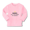 Baby Clothes Daddy Will You Marry My Mommy Boy & Girl Clothes Cotton