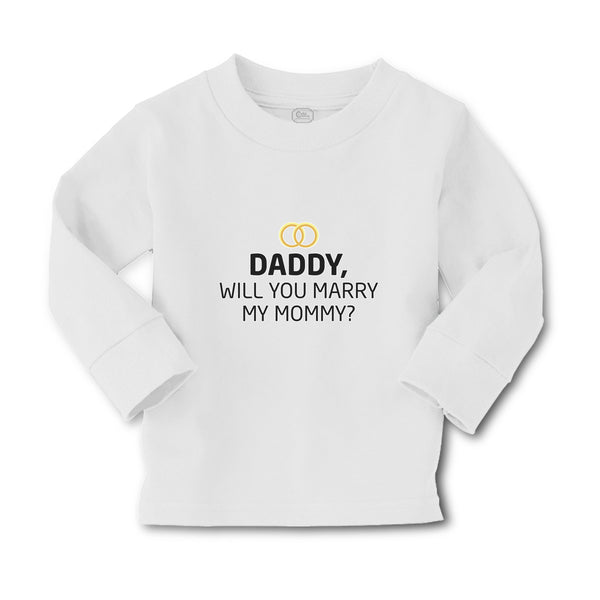 Baby Clothes Daddy Will You Marry My Mommy Boy & Girl Clothes Cotton - Cute Rascals
