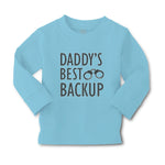 Baby Clothes Daddy's Best Backup Boy & Girl Clothes Cotton - Cute Rascals
