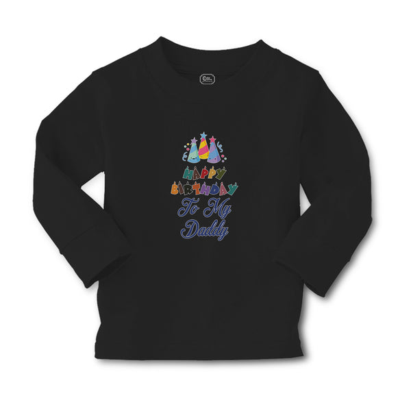 Baby Clothes Happy Birthday to My Daddy Boy & Girl Clothes Cotton - Cute Rascals