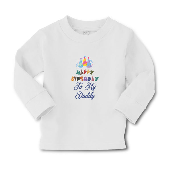 Baby Clothes Happy Birthday to My Daddy Boy & Girl Clothes Cotton - Cute Rascals