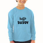 Baby Clothes Hello Daddy Boy & Girl Clothes Cotton - Cute Rascals