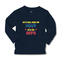 Baby Clothes He's Not Just My Daddy He's My Hero Boy & Girl Clothes Cotton - Cute Rascals