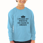 Baby Clothes I Found My Prince His Name Is Daddy Boy & Girl Clothes Cotton - Cute Rascals