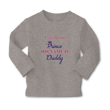 Baby Clothes I Found My Prince His Name Is Daddy Boy & Girl Clothes Cotton