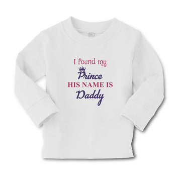 Baby Clothes I Found My Prince His Name Is Daddy Boy & Girl Clothes Cotton