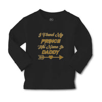 Baby Clothes I Found My Prince His Name Is Daddy Boy & Girl Clothes Cotton - Cute Rascals